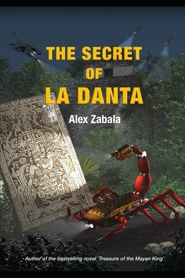 The Secret of La Danta by Zabala, Alex