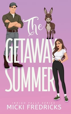 The Getaway Summer: A Small Town, Single Dad, Romcom by Fredricks, Micki