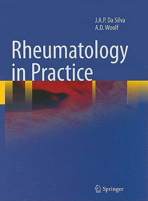 Rheumatology in Practice by Da Silva, J. a. Pereira