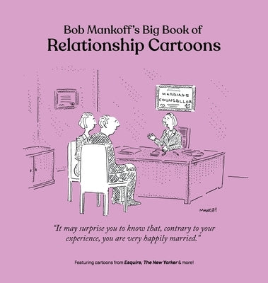 Bob Mankoff's Big Book of Relationship Cartoons by Mankoff, Bob