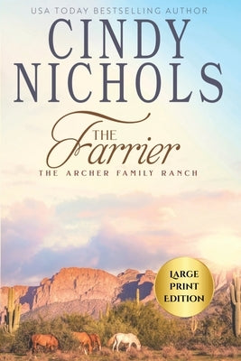 The Farrier Large Print Edition by Nichols, Cindy