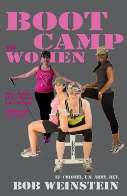 Boot Camp for Women by Weinstein, Bob