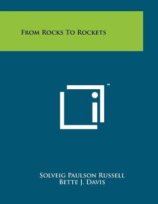 From Rocks to Rockets by Russell, Solveig Paulson