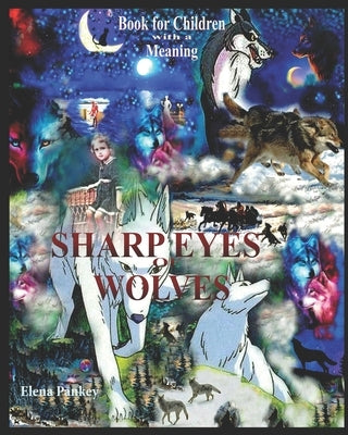 Sharp Eyes of Wolves: For children by Pankey, Elena