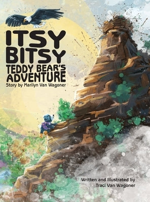 Itsy Bitsy Teddy Bear's Adventure by Keller, Kurt