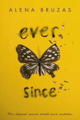 Ever Since by Bruzas, Alena