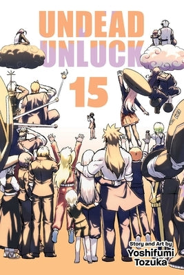 Undead Unluck, Vol. 15 by Tozuka, Yoshifumi