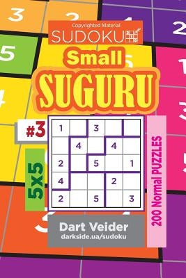 Sudoku Small Suguru - 200 Normal Puzzles 5x5 (Volume 3) by Veider, Dart