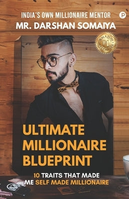 Ultimate Millionaire Blueprint by Somaiya, Darshan