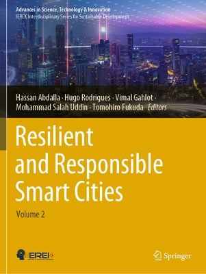 Resilient and Responsible Smart Cities: Volume 2 by Abdalla, Hassan