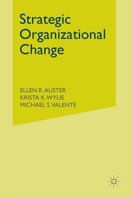 Strategic Organizational Change by Auster, Ellen