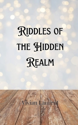 Riddles of the Hidden Realm by Harrington, Milo