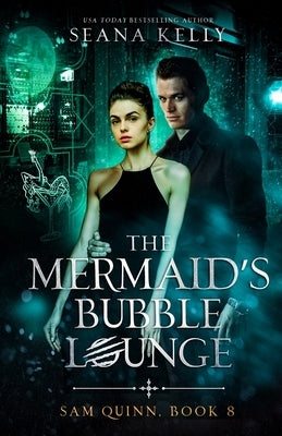 The Mermaid's Bubble Lounge by Kelly, Seana