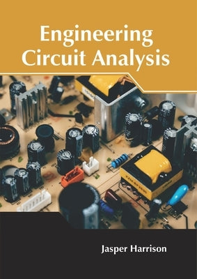 Engineering Circuit Analysis by Harrison, Jasper