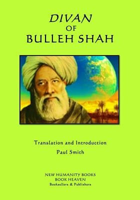 Divan of Bulleh Shah by Smith, Paul