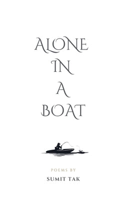 Alone In A Boat by Tak, Sumit