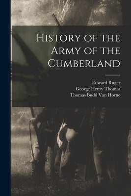 History of the Army of the Cumberland by Van Horne, Thomas Budd