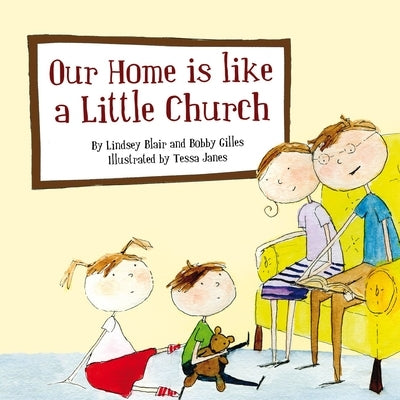Our Home Is Like a Little Church by Blair, Lindsey