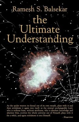 The Ultimate Understanding by Balsekar, Ramesh S.