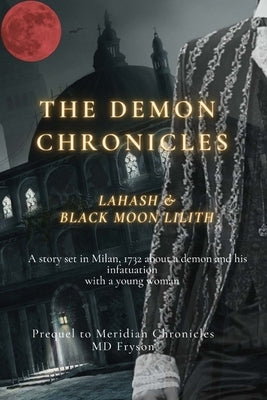 The Demon Chronicles: Lahash & Black Moon Lilith by Fryson