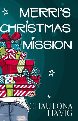 Merri's Christmas Mission by Havig, Chautona