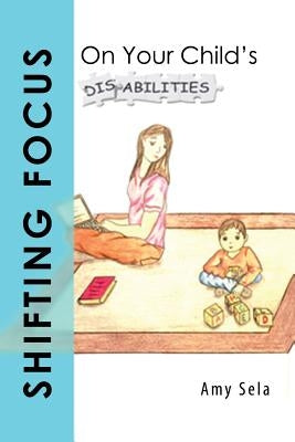 Shifting Focus by Sela, Amy