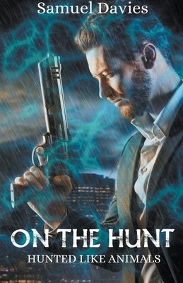 On The Hunt by Davies, Samuel