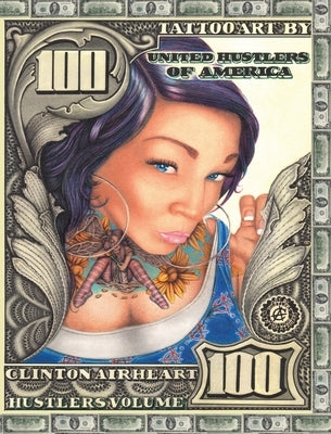 Art by Clinton Airheart, Hustlers Volume: Tattoo Art, Realism and Lettering by Airheart, Clinton