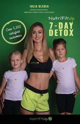 NutriFitUp 7 - day Detox by Bledea, Iulia