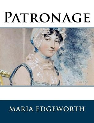 Patronage by Edgeworth, Maria
