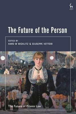 The Future of the Person by Bartl, Marija