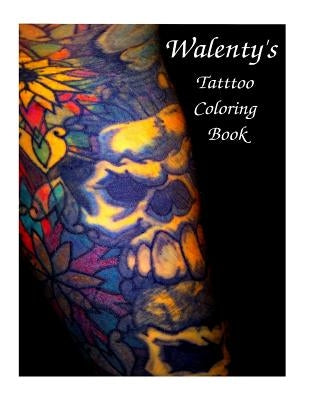 Walenty's Tattoo Coloring Book by Carson, Michal Walenty