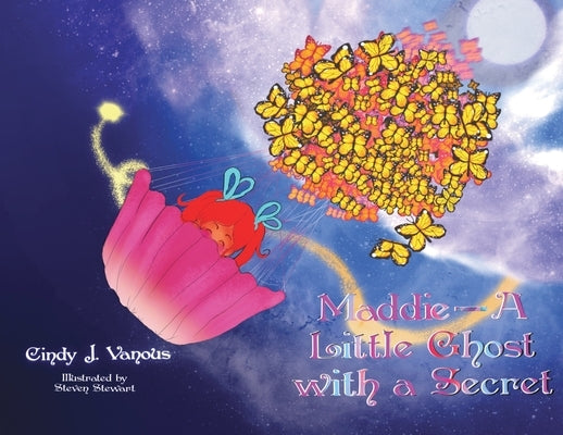 Maddie A Little Ghost with a Secret by Vanous, Cindy J.