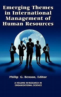 Emerging Themes in International Management of Human Resources (Hc) by Benson, Philip G.