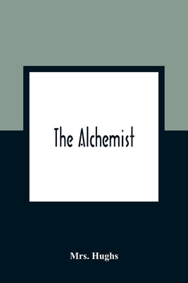 The Alchemist by Hughs