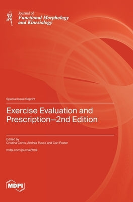 Exercise Evaluation and Prescription-2nd Edition by Cortis, Cristina