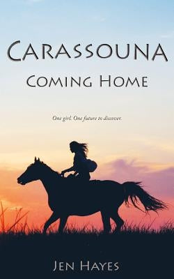 Carassouna: Coming Home by Hayes, Jen