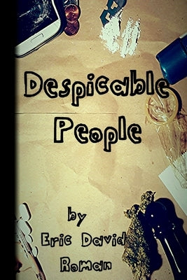 Despicable People by Roman, Eric David