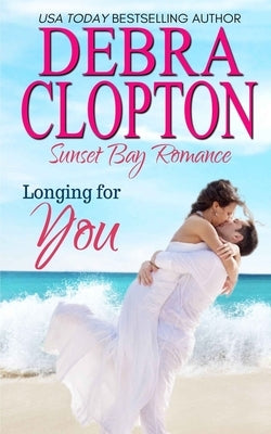 Longing for You by Clopton, Debra