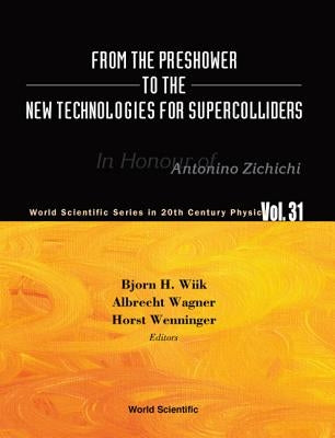 From the Preshower to the New Technologies for Supercolliders by Wagner, Albrecht
