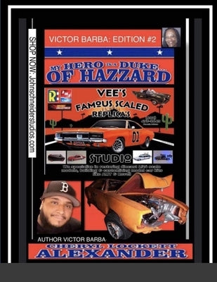 My Hero Is a Duke...of Hazzard Victor Barba Edition #2 by Alexander, Cheryl Lockett
