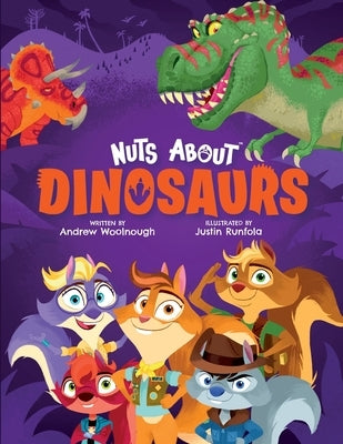 Nuts About Dinosaurs by Woolnough, Andrew