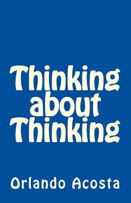 Thinking about Thinking by Acosta Msee, Orlando Nodal