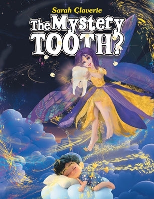 The Mystery Tooth? by Claverie, Sarah