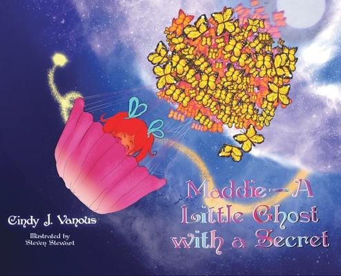 Maddie A Little Ghost with a Secret by Vanous, Cindy J.