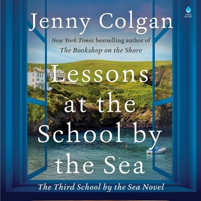 Lessons at the School by the Sea: The Third School by the Sea Novel by Colgan, Jenny