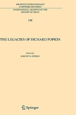 The Legacies of Richard Popkin by Popkin, Jeremy D.