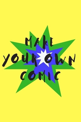 Make your own comic by Schwabe, K.