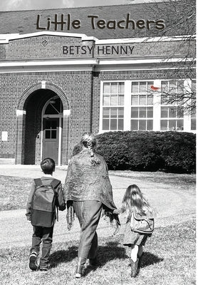Little Teachers by Henny, Betsy