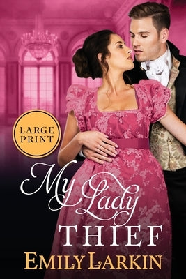 My Lady Thief by Larkin, Emily